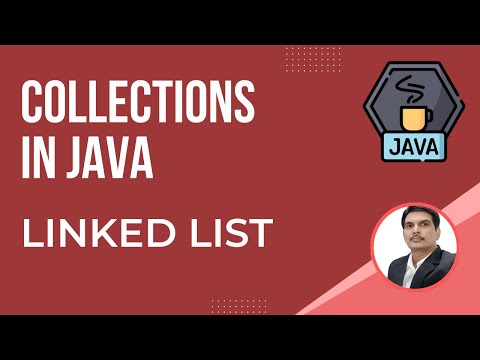 Java Collections Framework-Part5 | Linked List Concept | Hands-on
