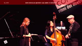 DAVE DOUGLAS QUINTET with AOIFE O' DONOVAN 1
