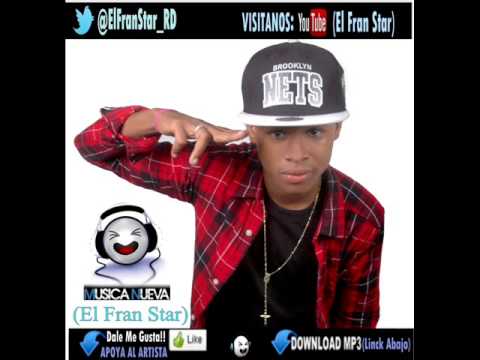 El Fran Star - Yo Tengo Lo Mio (prod MagicStudio)