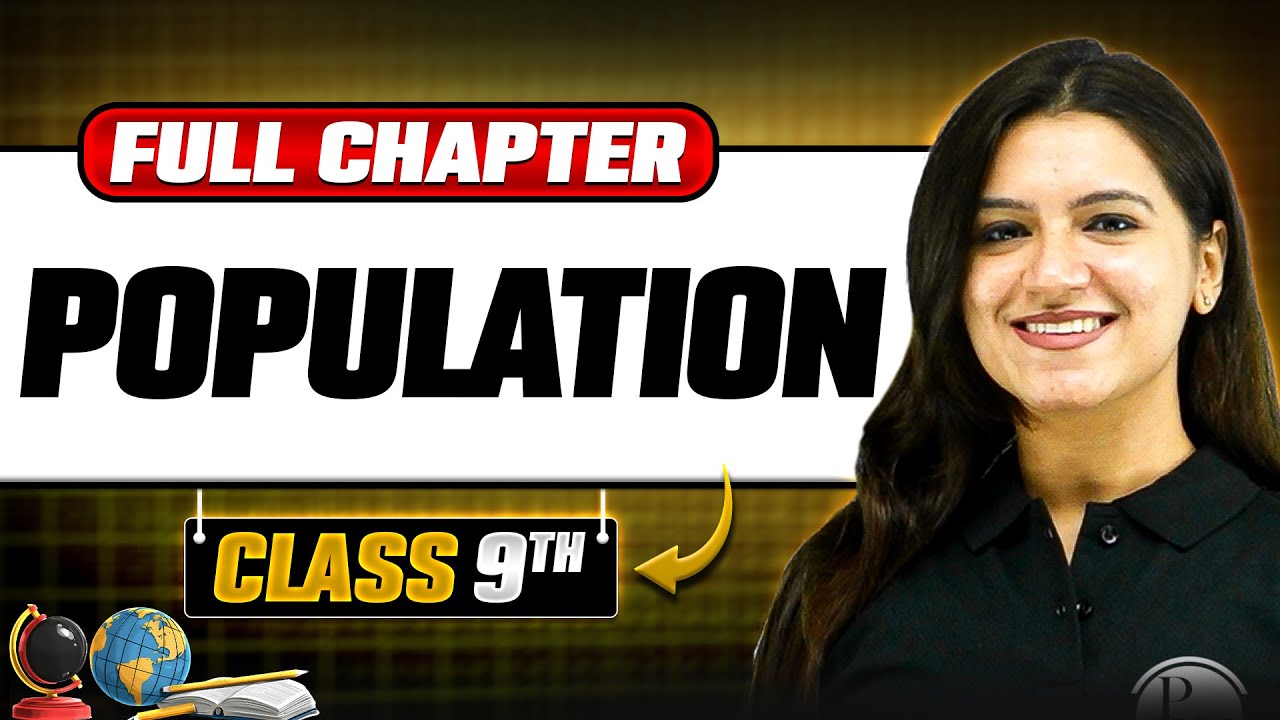 Population ONE SHOT | Full Chapter | Class 9th Geography | Chapter 6