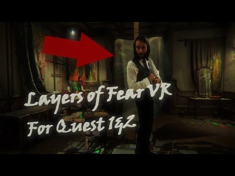 Layers of Fear VR Oculus Quest vs PC VR (And Daydream!) Comparison