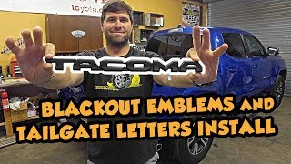 Blackout tailgate letters and emblems install | 3rd Gen Toyota Tacoma