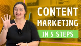 Create your Content Marketing Strategy in 5 steps