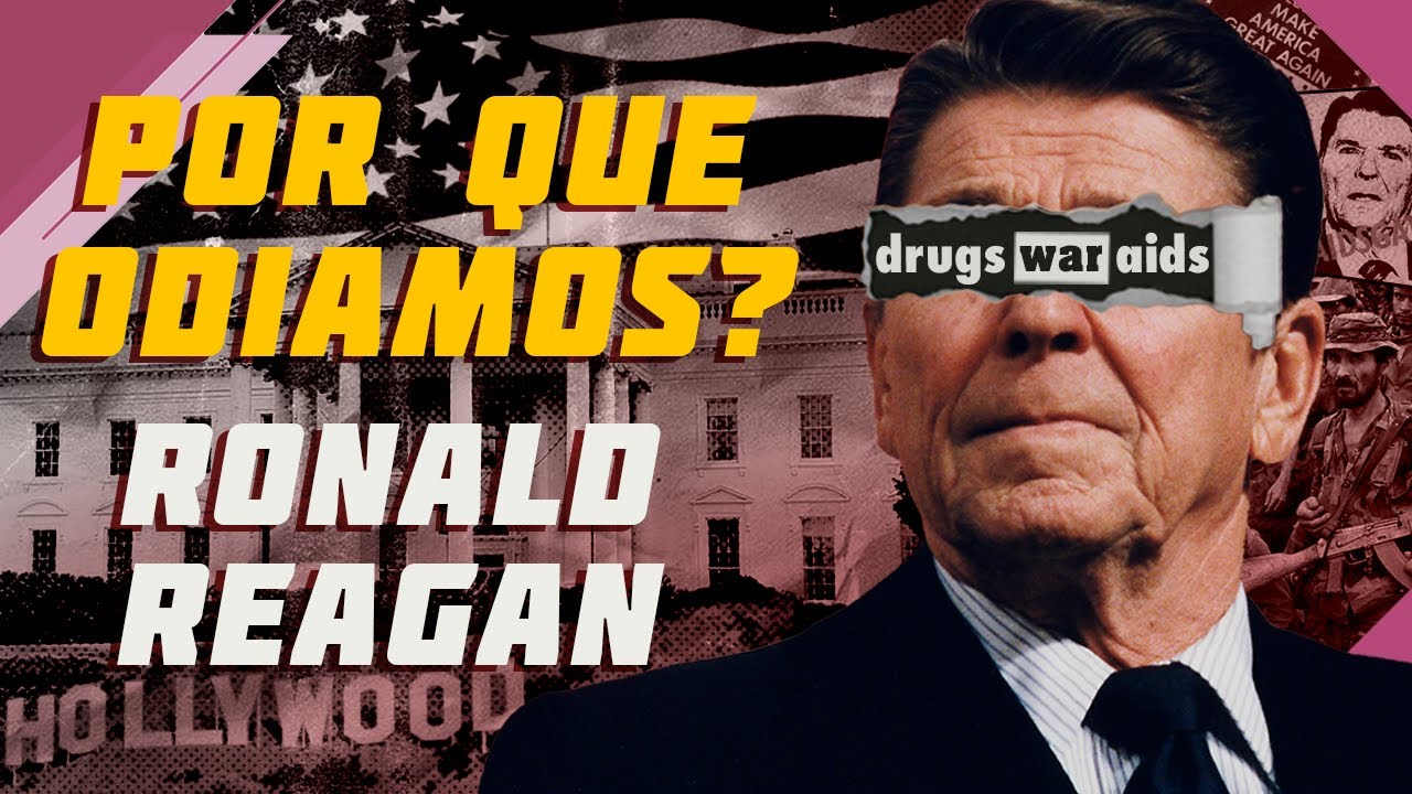 Por que odiamos? Ep. 5: Ronald Reagan