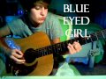 "Blue Eyed Girl" - Original 