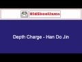Depth Charge - Depth Charge (Han Do Jin Version