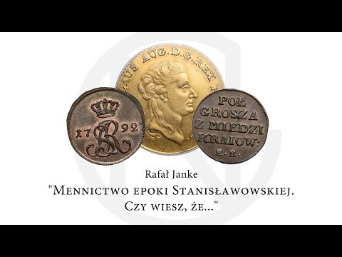 Mennictwo króla Poniatowskiego. Czy wiesz, że...? | R. Janke