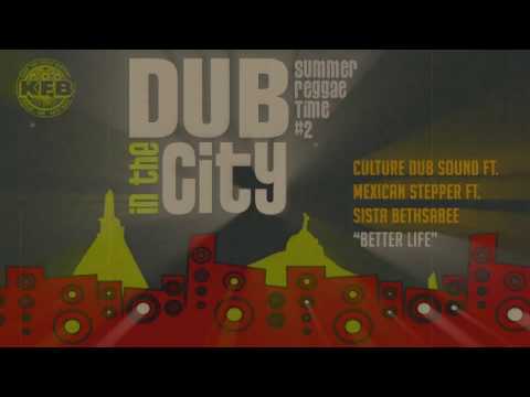 Culture Dub Sound ft Sista Bethsabée - "Better Life" - Live KFB 07/2015
