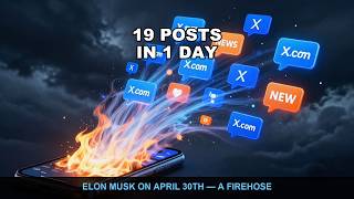 Elon Musk Posted 19 Times on April 30th — One Letter Got 20M Views