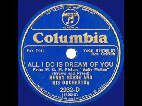 1934 Henry Busse - All I Do Is Dream Of You (Rex Griffith, vocal)