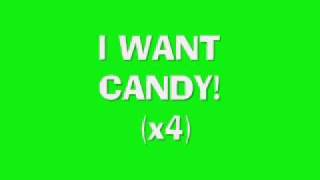 I Want Candy -Aaron Carter