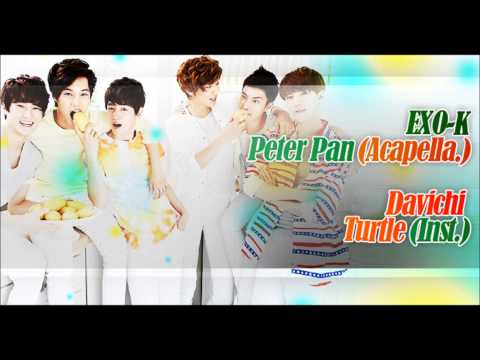 [MASHUP] EXO-K_Peter Pan (Acapella.) + Davichi_거북이 (Turtle) (Inst.)