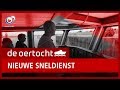 DE OERTOCHT: Een nieuwe sneldienst