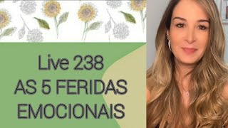 Live238: AS 5 FERIDAS EMOCIONAIS