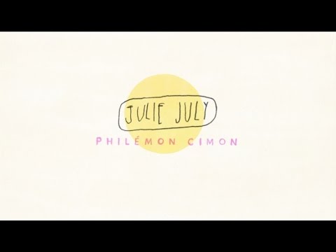 Philémon Cimon - Julie July