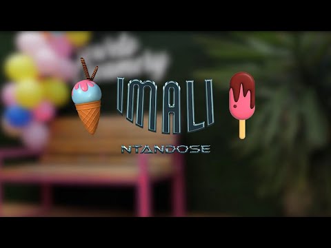 NTANDOSE - IMALI