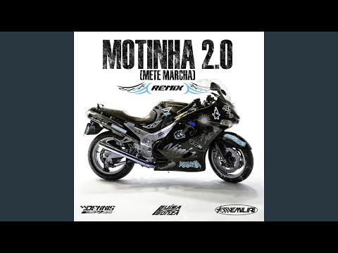 MOTINHA 2.0 (Mete Marcha) - Remix