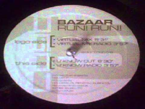 Bazaar - Run! Run! (Virtual Mix)