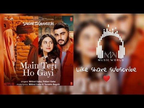 Main Teri Ho Gayi || Millind Gaba & Tanishk Bagchi || Romantic song💕