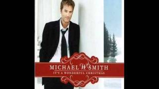 Michael W Smith - It&#39;s A Wonderful Christmas