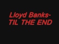Lloyd Banks TIL THE END 