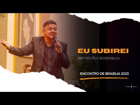 EU SUBIREI - PR. ESTEVÃO PEREIRA