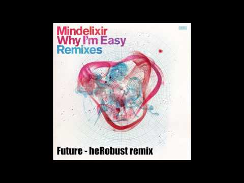 Mindelixir - Future (BUSTED by heRobust)