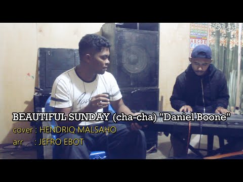 BEAUTIFUL SUNDAY (cha-cha) Daniel Boone. cover HENDRIQ MALSAHO, arr @jefroebot