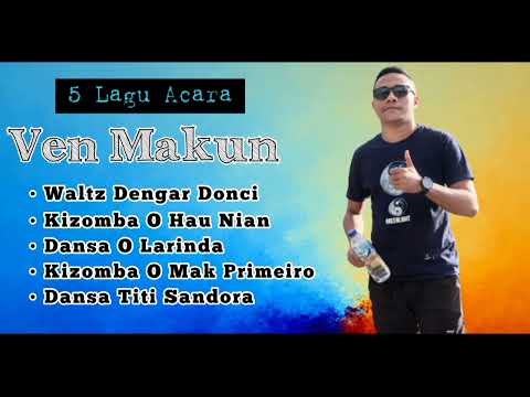 Ven Makun - 5 Lagu Dansa 2022