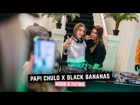 Nour and Fatma (DJ Set) X Papi Chulo