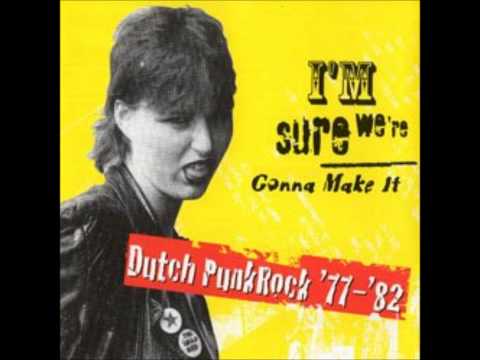 V.A. - I'm Sure We're Gonna Make It - Dutch Punkrock '77-'82 (Full Album)