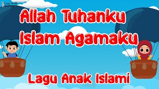 Download lagu Lagu Anak Islami - Allah Tuhanku Islam Agamaku | Lagu terpopuler 2022 mp3 Download lagu Lagu Anak Islami - Allah Tuhanku Islam Agamaku | Lagu terpopuler 2022 mp3