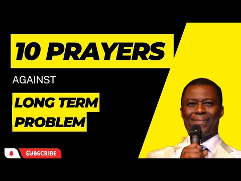 10 Prayers To End Long Term Problems   Dr Dk Olukoya