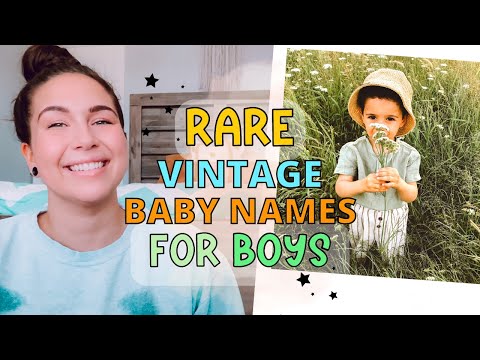 50+ RARE VINTAGE BABY NAMES FOR BOYS (1890-1970s) | Unique Vintage Baby Name List!