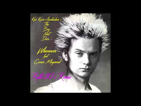 Kris Kross Amsterdam x The Boy Next Door - Whenever (feat. Conor Maynard) Rath 80's Remix