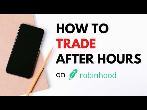 How To Trade After Hours On RobinHood