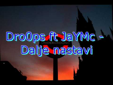 Dro0ps ft JaYMc - Dalje nastavi [2010] (Serbianhiphop)