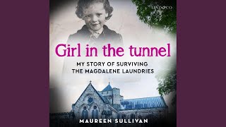Chapter 92 - Girl in the Tunnel: My Story of Surviving the Magdalene Laundries