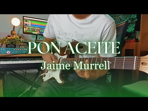 Pon Aceite En Mi Vida - Jaime Murrel