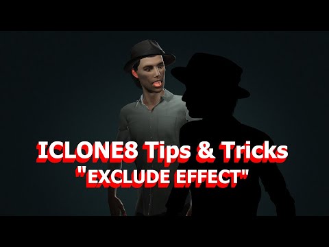 IClone8 Tips - Using Exclude Effect Feature