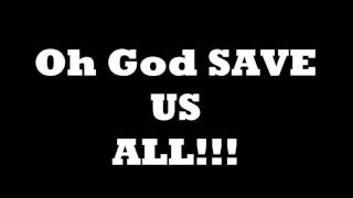 Oh God save us all lyrics by Disciple