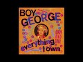 Boy George - Everything I Own    (Extended)
