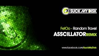 FetOo - Random Travel (Asscillator remix)
