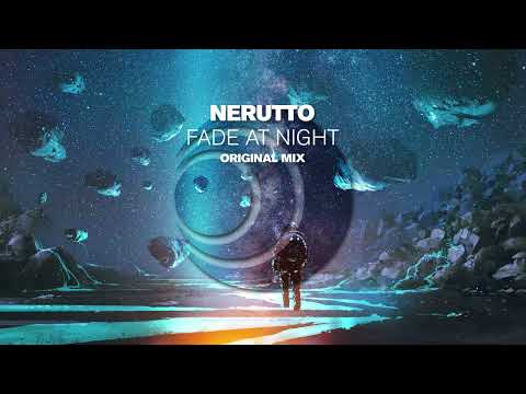 Nerutto - Fade At Night (Original Mix)