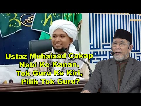 Ustaz Muhaizad Cakap Nabi Ke Kanan, Tok Guru Ke Kiri, Pilih Tok Guru? | Dato' Dr. Danial