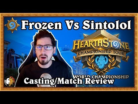 Hearthstone: Frozen Vs Sintolol World Championship - Casting/Match Review