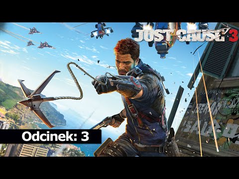 Just Cause 3 #3 Rozwałka 720p 60 FPS Gameplay PC