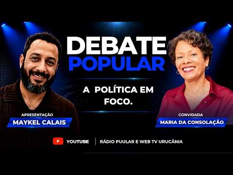 🚨 Por Dentro da Política /Maria da Consolação!/ DEBATE POPULAR/#EP05