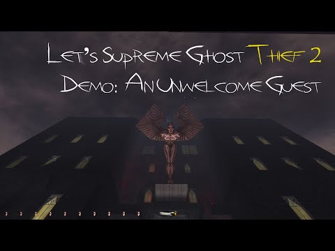 Let's Supreme Ghost Thief 2 - Demo: An Unwelcome Guest