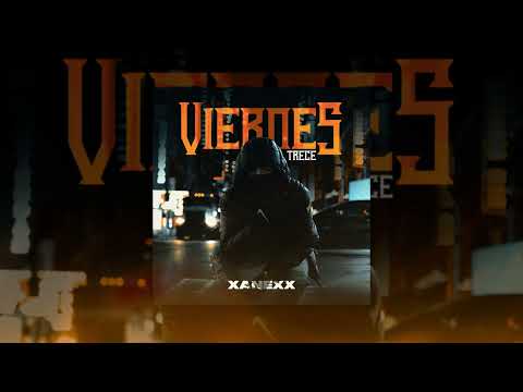 VIERNES TRECE ~ XANEXX OFFICIAL